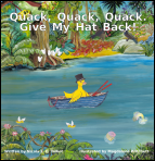 Quack Quack Quack. Give My Hat Back!