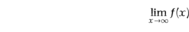Image: limit as x tends to infinity of f of x